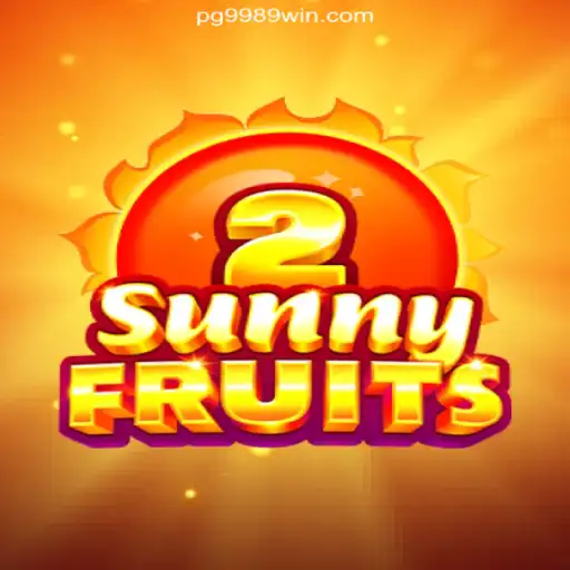 Discover the Exciting World of SunnyFruits2 on 9989WIN.com